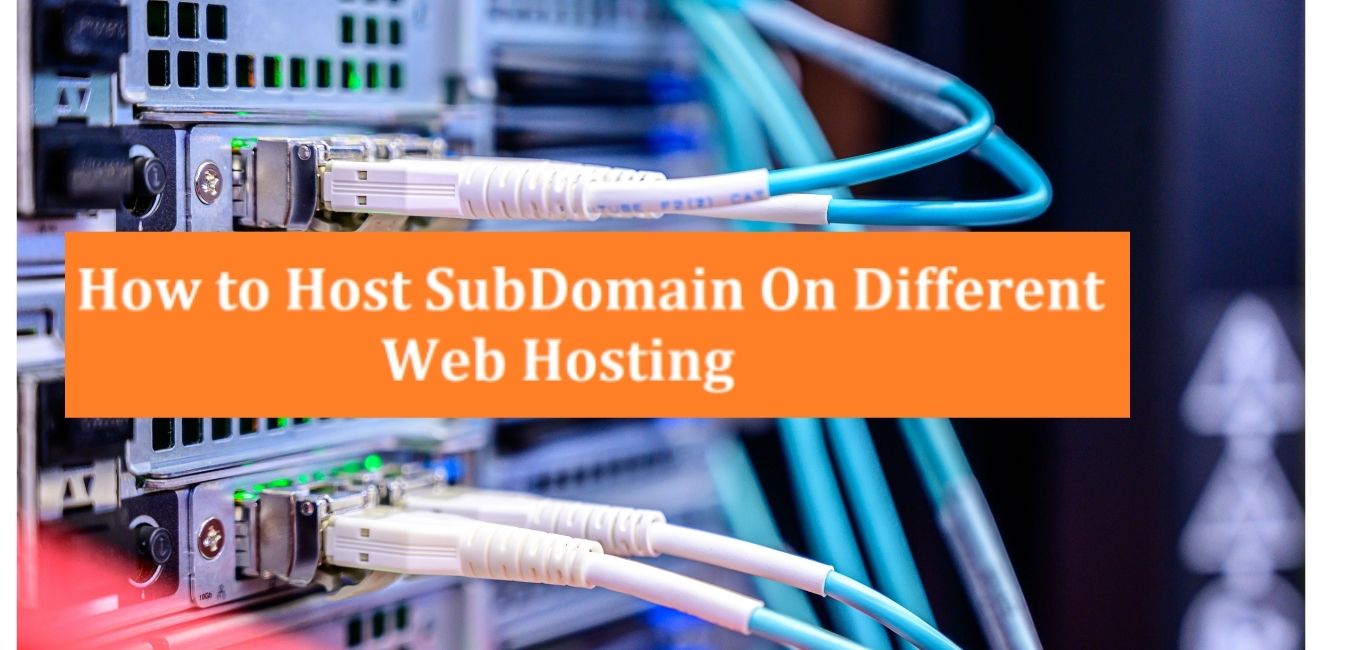 How To Host A Subdomain On A Different Server As An Addon Domain